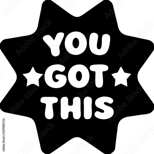 Motivational Encouragement Vector You Got This Inspirational Typography Design