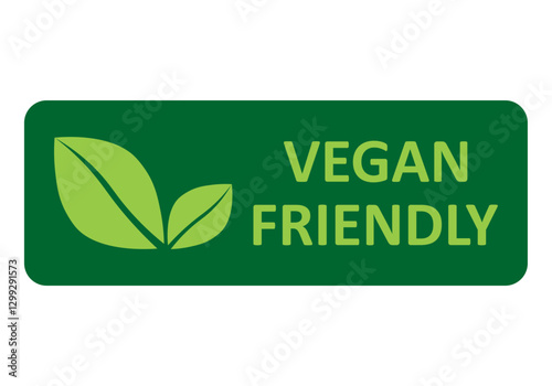 Vegan friendly vector icon. Organic, bio, eco symbol. Vegan, no meat, lactose free, healthy, fresh and nonviolent food. Green vector illustration with leaves for stickers, labels,print, web and logos.