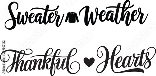 Sweater Weather & Thankful Hearts - Fall Hand Lettering Vector