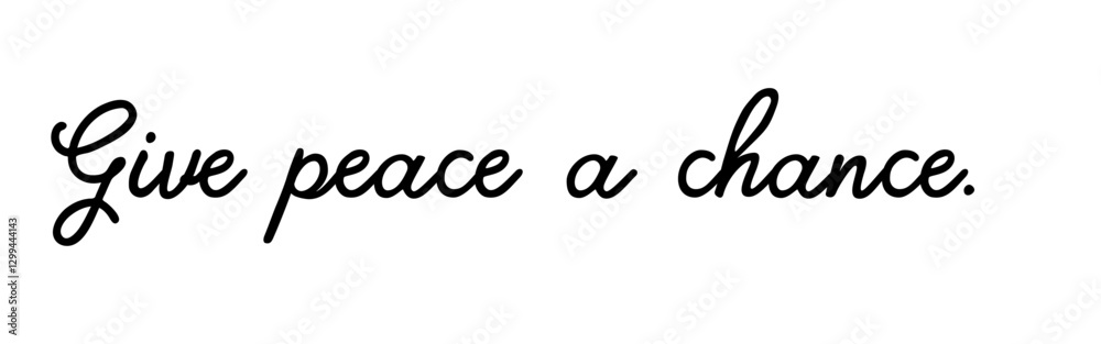 “Give Peace a Chance” – A powerful call for peaceful coexistence. “Give Peace a Chance” – A powerful call for peaceful coexistence.