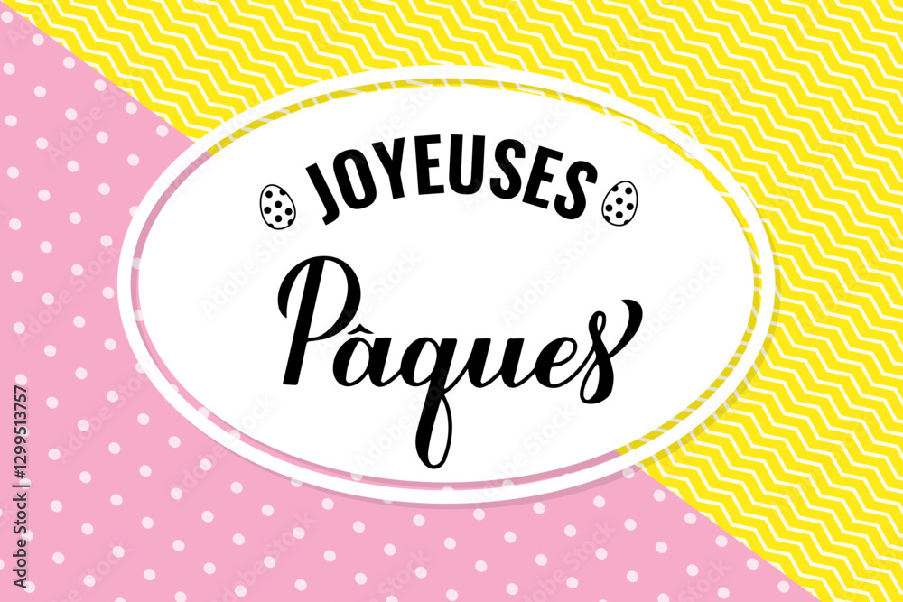 Happy Easter banner in French language. Easter celebration. Spring holidays typography poster. Vector template.