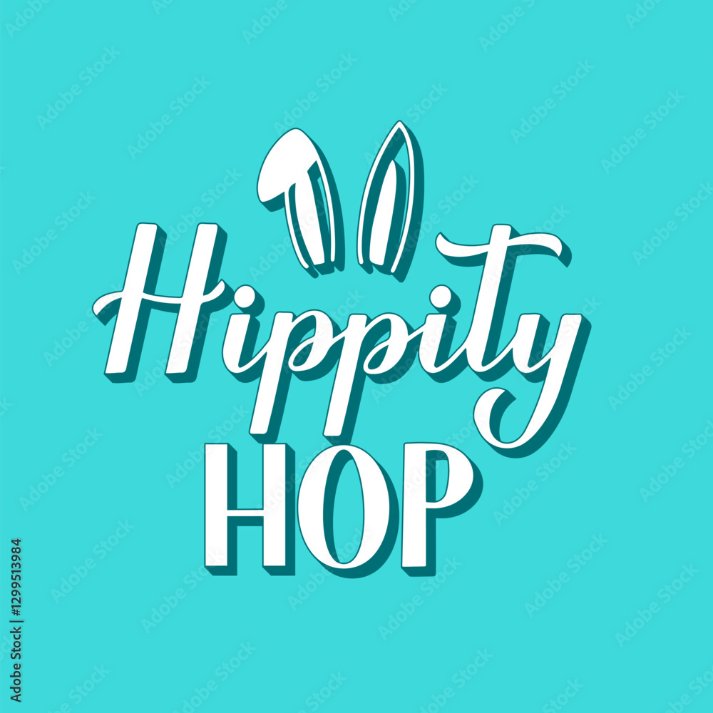 Hippity hop. Funny Easter quote 3d lettering on mint green background. Vector template for typography poster, greeting card, banner, etc.