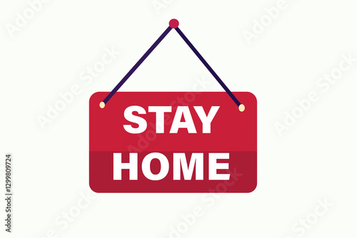 stay home, for websites, application Design, Element, learn, stay, template, top scorer, design, level, sign, speech, bubble  banner, modern, symbol, click. 

