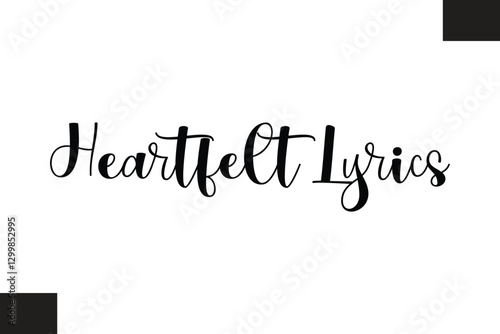 Heartfelt Lyrics Music Quote Stylish Typography Text