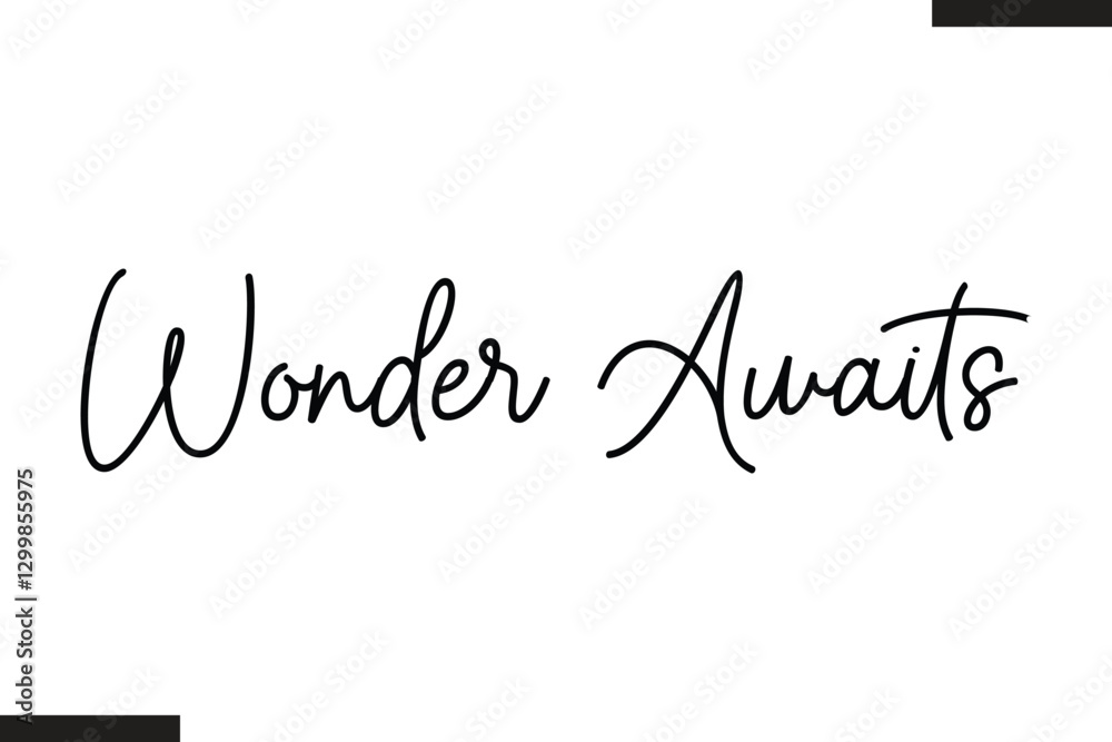 Fototapeta premium Wonder Awaits Stylish Text Typography Of Travel Quote