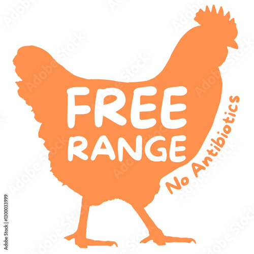 A silhouette of a chicken with the words "Free Range" and "No Antibiotics." Ideal for farm, organic food, poultry, and sustainable agriculture branding.Transparent background for easy editing