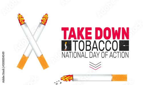 Take Down Tobacco National Day of Action . Holiday concept. suitable for placard, background,Greeting Card, Poster design template 
with text inscription, standard Social Media Post.