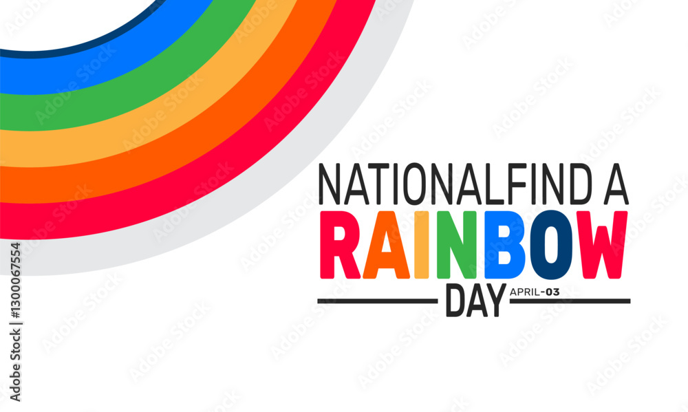 National Find a Rainbow Day. Holiday concept, suitable for placard, background,Greeting Card, Poster design template with text inscription, standard Social Media Post. National Find a Rainbow Day. Holiday concept, suitable for placard, background,Greeting Card, Poster design template with text inscription, standard Social Media Post.