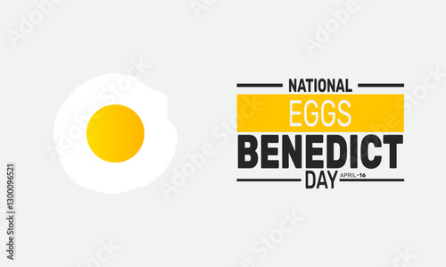 National Eggs Benedict Day. Holiday concept. suitable for placard, background,Greeting Card, Poster design template with text inscription, standard Social Media Post.