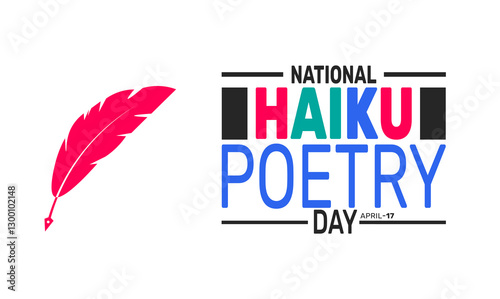 National Haiku Poetry Day. April 17. Holiday concept. suitable for placard, background,Greeting Card, Poster design template with text inscription, standard Social Media Post.