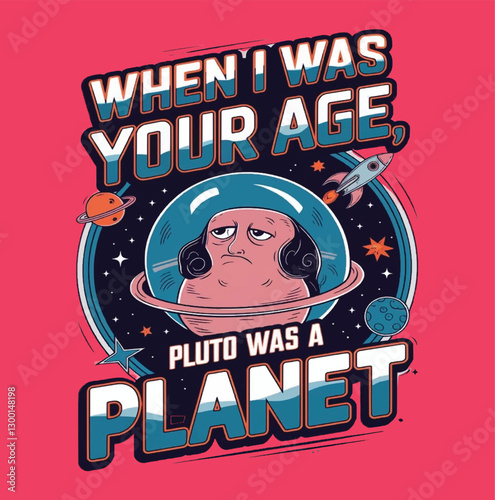 Funny Astronomer T-Shirt Design – Pluto Was a Planet Once