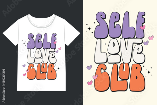 Self love club Valentine,Funny Valentines, Funny 
Valentines Qoute, Funny Valentine, Valentine’s Day, Valentines
 eps, Valentine’s Retro, Love,retro, Valentines
