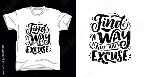 Find a way not excuse typography vector t-shirt design