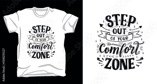 Step out of your comfort zone typography vector t-shirt design
