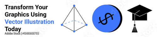 Geometric pyramid, dollar sign in blue circle, and graduation cap illustrating design, finance, and education. Ideal for financial success, learning goals, branding, design tools digital marketing