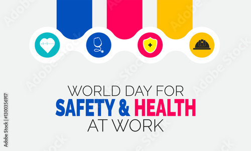 World Day for Safety and Health at Work. April 28. holiday concept. suitable for placard, background,Greeting Card, Poster design template with text inscription, standard Social Media Post.