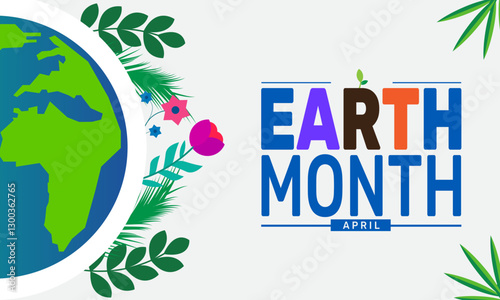 April is Earth Month . Holiday concept. suitable for placard, background,Greeting Card, Poster design template with text inscription, standard Social Media Post.