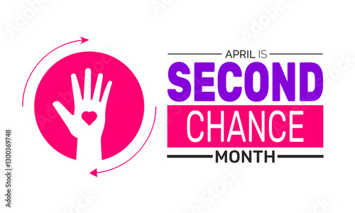 April is Second Chance Month. Holiday concept. suitable for placard, background,Greeting Card, Poster design template with text inscription, standard Social Media Post.