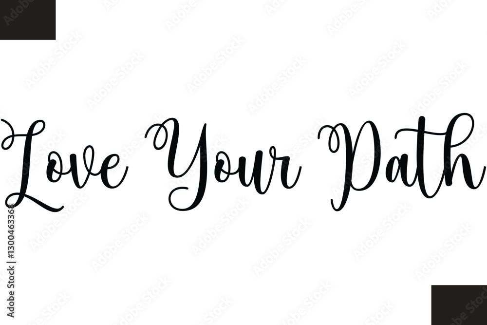 Fototapeta premium Love Your Path Fitness Text Vector Typography