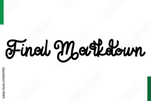 Final Markdown sale text in typography saying