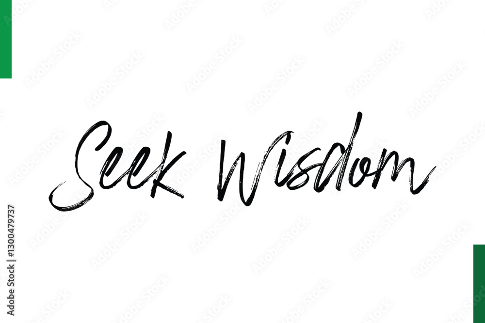 Seek Wisdom Style Typography positive Taxt Seek Wisdom Style Typography positive Taxt