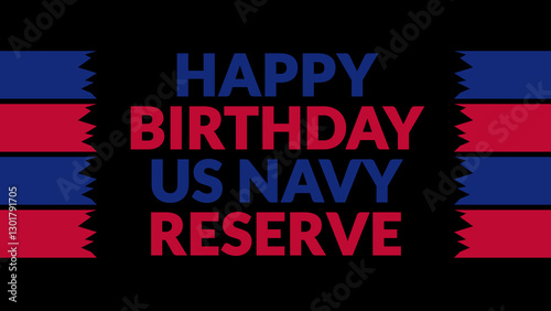 Happy Birthday US Navy Reserves text with side lines on a black background. Which is observed every year in March to celebrate and wish Happy Birthday US Navy Reserves.