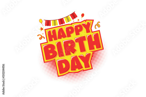 Happy birthday greeting text in comic style for greeting card, invitation.