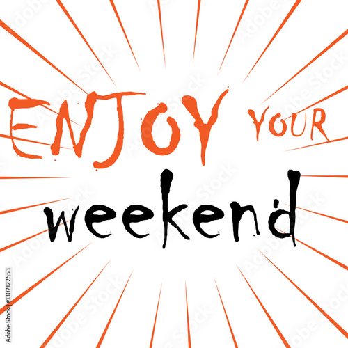 Weekend Cheers: Embrace Joy and Fun enjoy weekend, happy weekend vector graphics