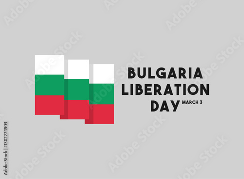 Bulgaria Liberation Day. March 3.