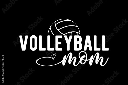 volleyball mom - file contains a high-quality digital vector artwork, created with precision and detail, fully editable in Adobe Illustrator.