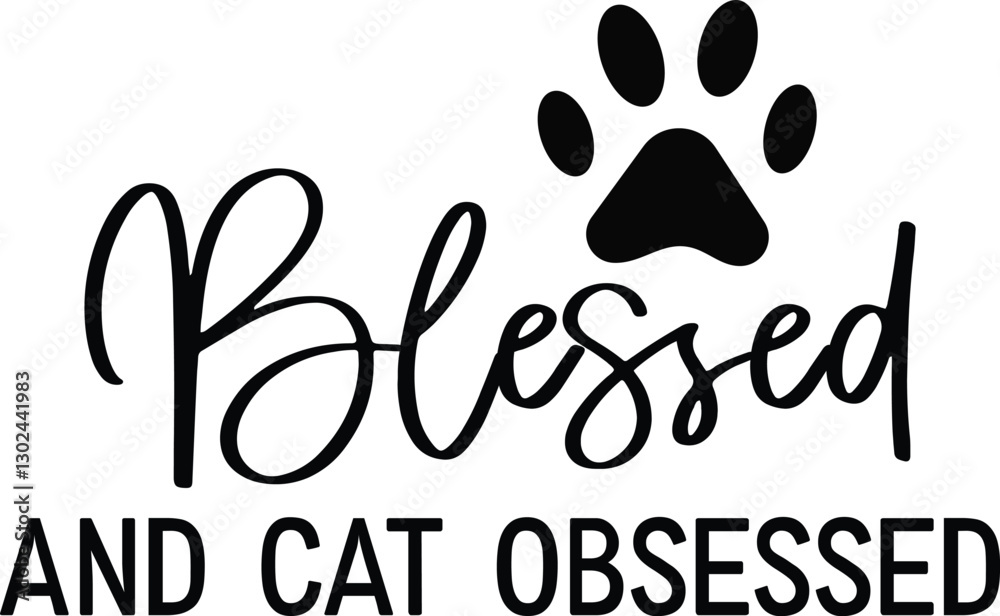 Blessed And Cat Obsessed Blessed And Cat Obsessed