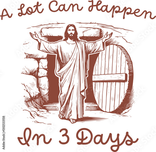 A Lot Can Happen in 3 Days - Jesus Emerging from the Tomb, Easter Christian Shirt Design, Jesus Bible Verse Quote