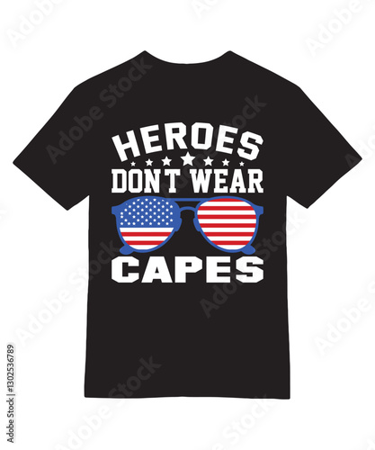 Heroes Don’t Wear Capes T-Shirt
