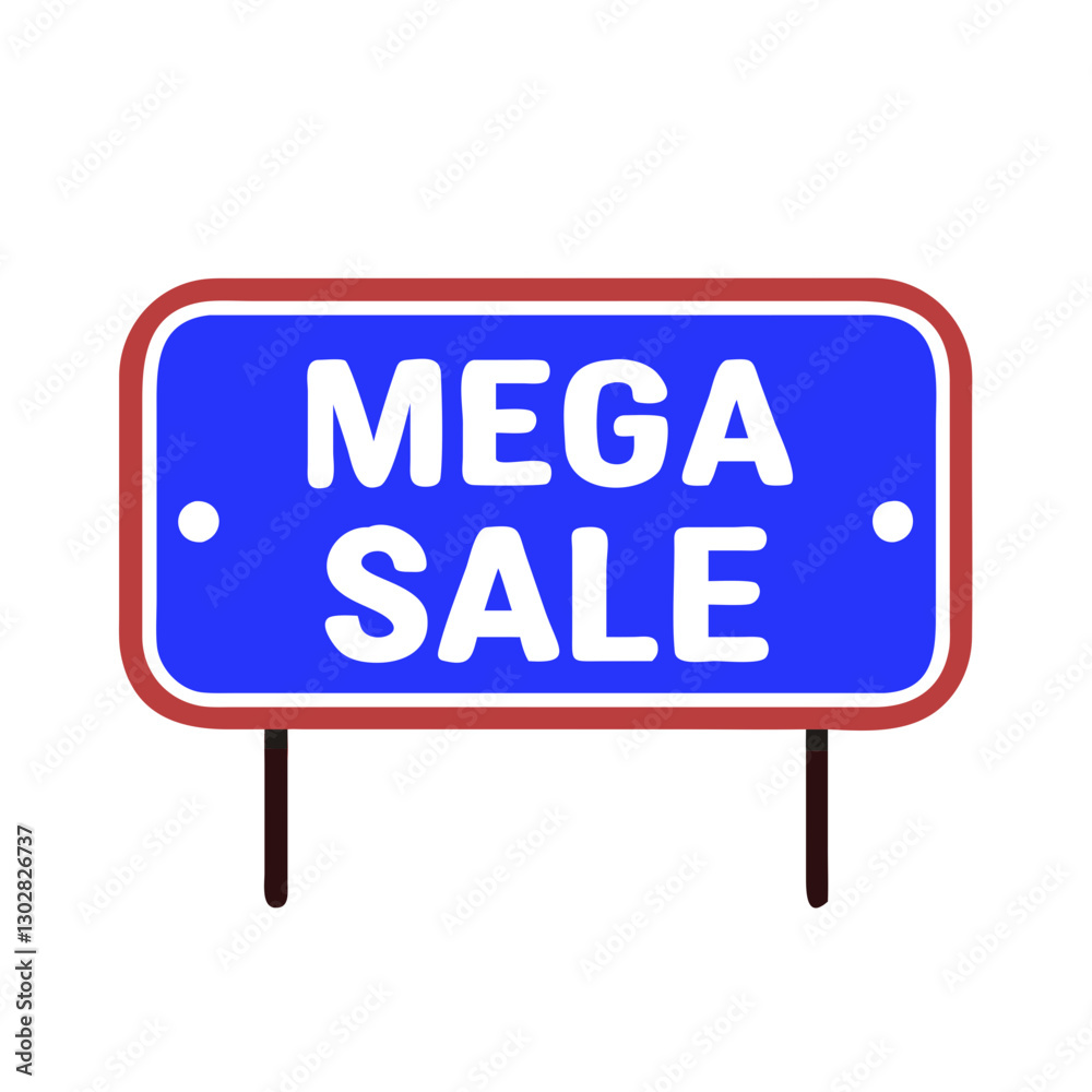 Big bold mega sale sign design displaying attractive offer for shoppers at a retail location Big bold mega sale sign design displaying attractive offer for shoppers at a retail location
