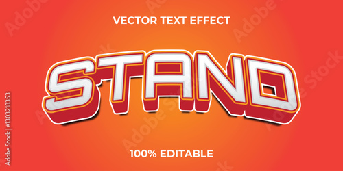 Editable text effect - Stand vector 3d text.