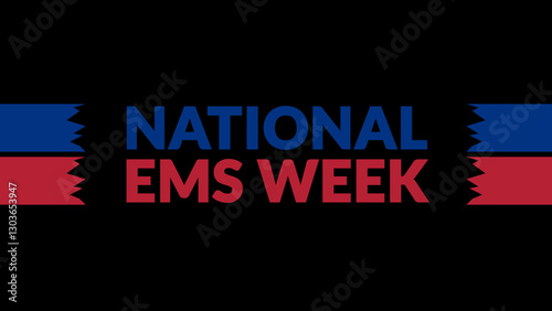 National EMS Week text with side lines on a black background. Which is observed every year in March to celebrate and wish National EMS Week