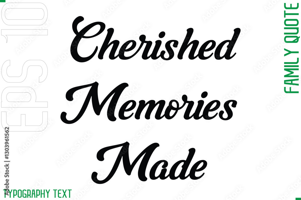 Cherished Memories Made -Cursive Modern Typography Text Family Caption For Banners Cherished Memories Made -Cursive Modern Typography Text Family Caption For Banners