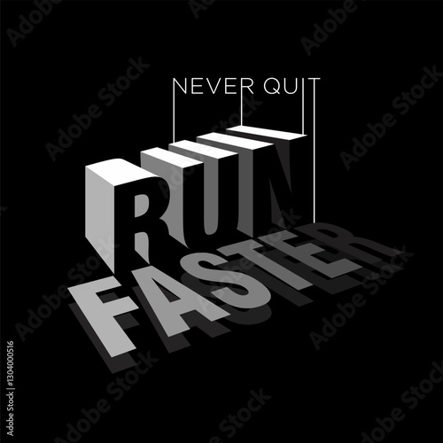 run faster never quit