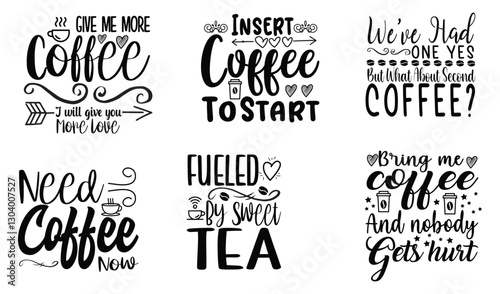 Funny coffee Text 6 set design  SVG typography hand lettering Motivation coffee positive drink americano coffee lover mug design sarcastic  Coffee SVG Bundle T-shirt Design 