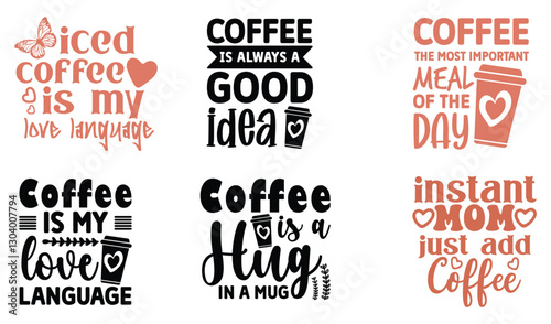 Funny coffee Text 6 set design  SVG typography hand lettering Motivation coffee positive drink americano coffee lover mug design sarcastic  Coffee SVG Bundle T-shirt Design 