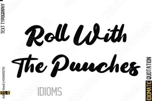 Inscription Idiom Saying Text Lettering-   Roll With The Punches
