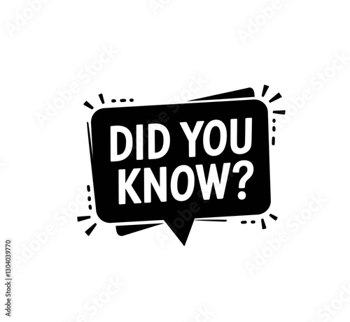 Did you know message bubble icon vector in black color with white background