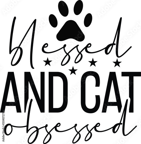 Blessed And Cat Obsessed