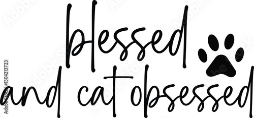 Blessed And Cat Obsessed