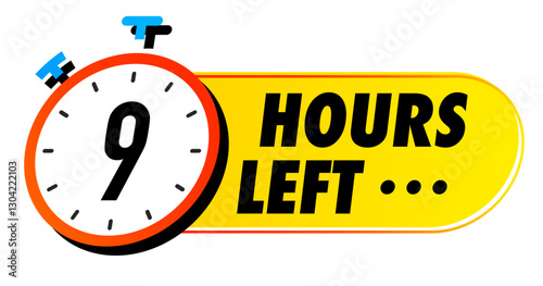 Countdown 9 hours left vector badge for social media post, promotion, promo offer