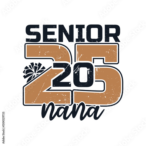 Senior 2025 nana cheer design, Senior 2025 graduate designs