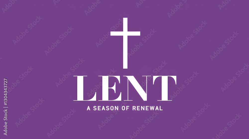 Fototapeta premium Lent, A Season For Renewal