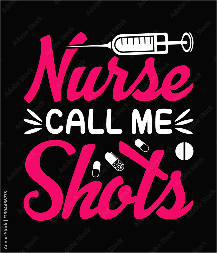 Fototapeta premium Nurse call me shots printable cut file.