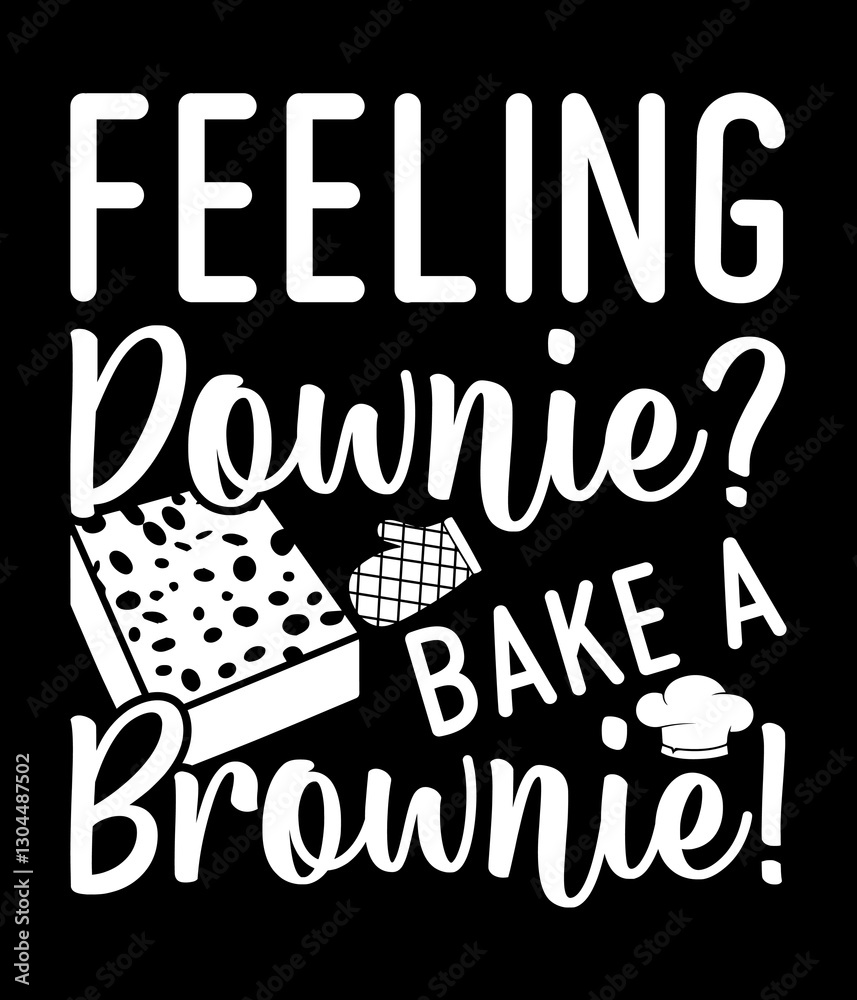 Feeling downie bake a brownie - Custom Printable Design Cut File for Cricut and Silhouette – Instant Download for DIY Projects Feeling downie bake a brownie - Custom Printable Design Cut File for Cricut and Silhouette – Instant Download for DIY Projects