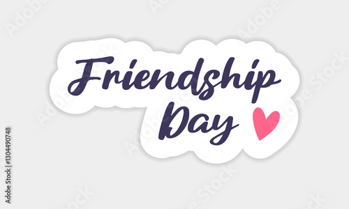 Vector typographic design happy Friendship Day. Modern handwritten calligraphy. Inspiring inscriptions about friendship. Greeting cards, posters, T-shirts happy Friendship Day.
